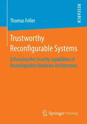 Feller | Trustworthy Reconfigurable Systems | E-Book | www.sack.de