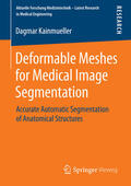 Kainmueller |  Deformable Meshes for Medical Image Segmentation | eBook | Sack Fachmedien