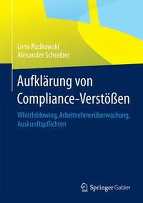 Rudkowski / Schreiber | Aufklärung von Compliance-Verstößen | Buch | 978-3-658-07044-1 | sack.de