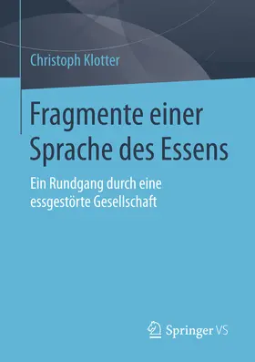 Klotter |  Fragmente einer Sprache des Essens | eBook | Sack Fachmedien