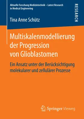 Schütz | Multiskalenmodellierung der Progression von Glioblastomen | E-Book | www.sack.de