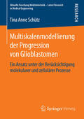 Schütz |  Multiskalenmodellierung der Progression von Glioblastomen | eBook | Sack Fachmedien