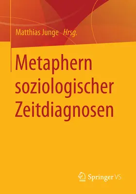 Junge |  Metaphern soziologischer Zeitdiagnosen | eBook | Sack Fachmedien