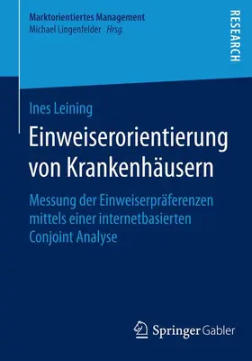 Leining | Einweiserorientierung von Krankenhäusern | Buch | 978-3-658-07082-3 | www.sack.de