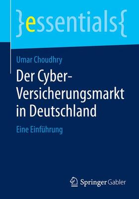 Choudhry | Der Cyber-Versicherungsmarkt in Deutschland | Buch | sack.de