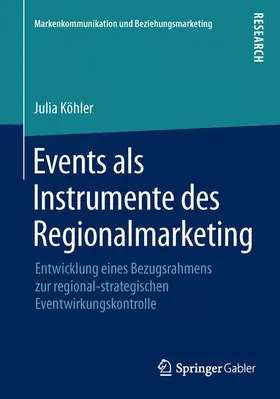 Köhler |  Events als Instrumente des Regionalmarketing | Buch |  Sack Fachmedien