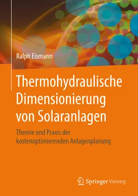 Eismann | Thermohydraulische Dimensionierung von Solaranlagen | E-Book | sack.de