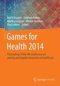 Schouten / Fedtke / Gekker |  Games for Health 2014 | Buch |  Sack Fachmedien