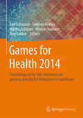 Schouten / Fedtke / Schijven |  Games for Health 2014 | eBook | Sack Fachmedien