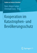 Lange / Gusy |  Kooperation im Katastrophen- und Bevölkerungsschutz | eBook | Sack Fachmedien