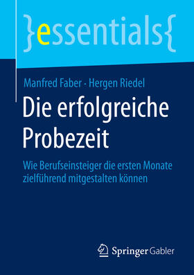 Faber / Riedel | Die erfolgreiche Probezeit | E-Book | sack.de