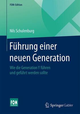 Schulenburg | Führung einer neuen Generation | Buch | 978-3-658-07203-2 | sack.de