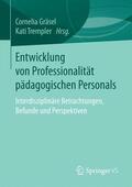 Trempler / Gräsel |  Entwicklung von Professionalität pädagogischen Personals | Buch |  Sack Fachmedien