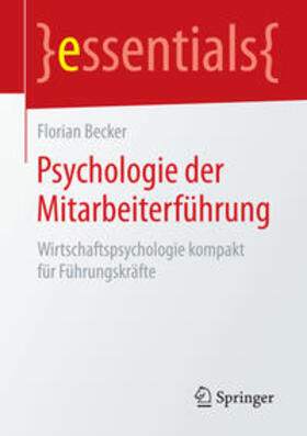Becker |  Psychologie der Mitarbeiterführung | Buch |  Sack Fachmedien