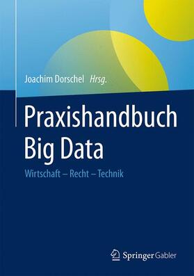 Dorschel | Praxishandbuch Big Data | Buch | sack.de