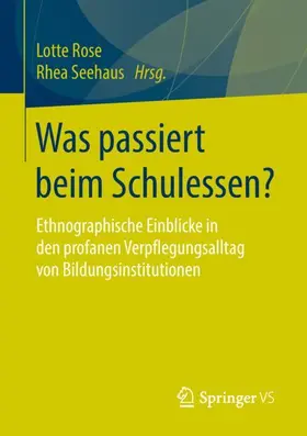 Seehaus / Rose |  Was passiert beim Schulessen? | Buch |  Sack Fachmedien