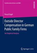 Engel |  Outside Director Compensation in German Public Family Firms | Buch |  Sack Fachmedien