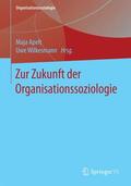 Wilkesmann / Apelt |  Zur Zukunft der Organisationssoziologie | Buch |  Sack Fachmedien