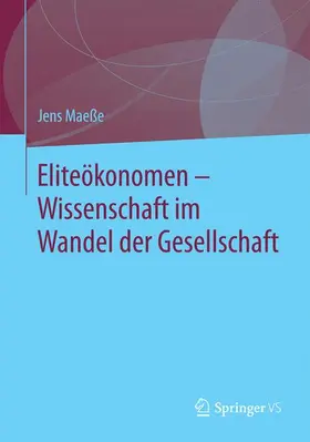 Maeße |  Eliteökonomen | Buch |  Sack Fachmedien