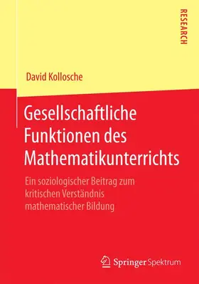 Kollosche |  Gesellschaftliche Funktionen des Mathematikunterrichts | Buch |  Sack Fachmedien