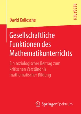 Kollosche |  Gesellschaftliche Funktionen des Mathematikunterrichts | eBook | Sack Fachmedien