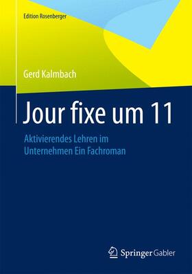 Kalmbach | Jour fixe um 11 | Buch | 978-3-658-07352-7 | sack.de