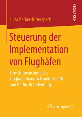Becker-Ritterspach | Steuerung der Implementation von Flughäfen | E-Book | sack.de