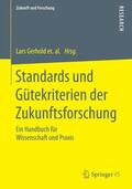 Gerhold / Holtmannspötter / Neuhaus |  Standards und Gütekriterien der Zukunftsforschung | Buch |  Sack Fachmedien
