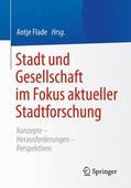 Flade |  Stadt und Gesellschaft im Fokus aktueller Stadtforschung | Buch |  Sack Fachmedien