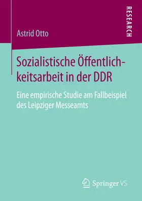 Otto | Sozialistische Öffentlichkeitsarbeit in der DDR | E-Book | www.sack.de