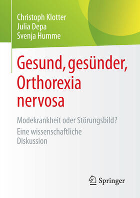Klotter / Depa / Humme | Gesund, gesünder, Orthorexia nervosa | E-Book | sack.de