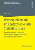 Bar |  Wasserproblematik im Kontext regionaler Stabilitätsrisiken | Buch |  Sack Fachmedien