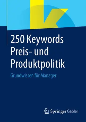  250 Keywords Preis- und Produktpolitik | Buch |  Sack Fachmedien