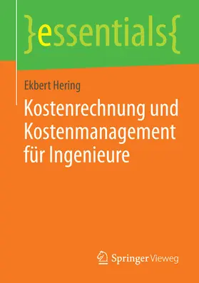 Hering |  Kostenrechnung und Kostenmanagement für Ingenieure | eBook | Sack Fachmedien