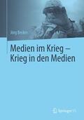 Becker |  Becker, J: Medien im Krieg - Krieg in den Medien | Buch |  Sack Fachmedien