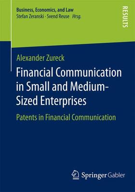 Zureck | Financial Communication in Small and Medium-Sized Enterprises | Buch | 978-3-658-07486-9 | sack.de