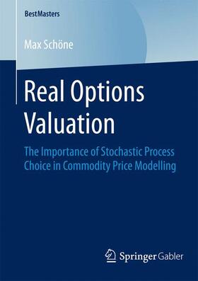Schöne | Real Options Valuation | Buch | 978-3-658-07492-0 | sack.de