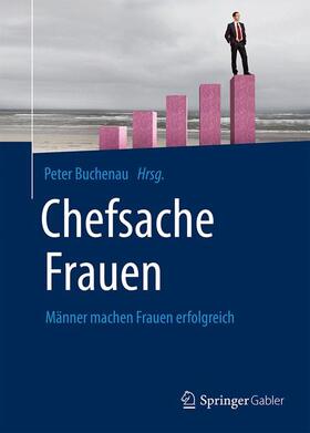 Buchenau | Chefsache Frauen | Buch | 978-3-658-07497-5 | sack.de