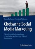 Fürtbauer / Buchenau |  Chefsache Social Media Marketing | Buch |  Sack Fachmedien
