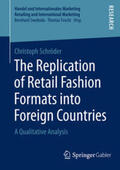 Schröder |  The Replication of Retail Fashion Formats into Foreign Countries | Buch |  Sack Fachmedien