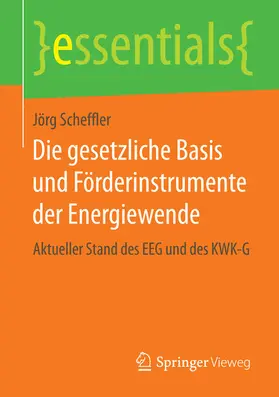 Scheffler | Die gesetzliche Basis und Förderinstrumente der Energiewende | E-Book | www.sack.de