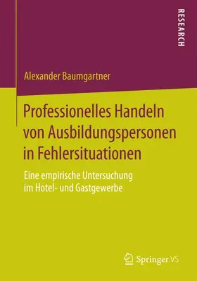 Baumgartner |  Professionelles Handeln von Ausbildungspersonen in Fehlersituationen | Buch |  Sack Fachmedien