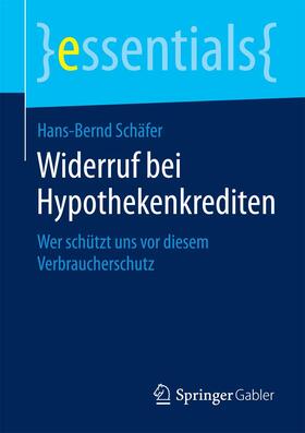 Schäfer |  Schäfer, H: Widerruf bei Hypothekenkrediten | Buch |  Sack Fachmedien