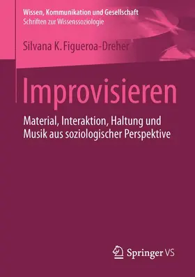 Figueroa-Dreher |  Improvisieren | Buch |  Sack Fachmedien
