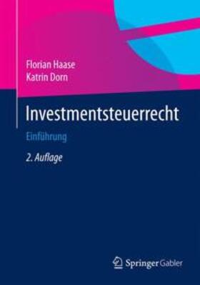 Haase / Dorn | Investmentsteuerrecht | Buch | 978-3-658-07578-1 | sack.de