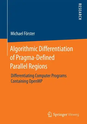 Förster |  Algorithmic Differentiation of Pragma-Defined Parallel Regions | Buch |  Sack Fachmedien