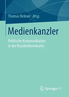 Birkner |  Medienkanzler | Buch |  Sack Fachmedien