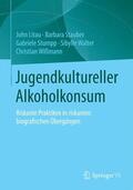 Litau / Stauber / Wißmann |  Jugendkultureller Alkoholkonsum | Buch |  Sack Fachmedien