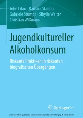 Litau / Stauber / Stumpp |  Jugendkultureller Alkoholkonsum | eBook | Sack Fachmedien