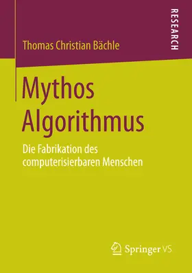 Bächle | Mythos Algorithmus | E-Book | www.sack.de